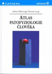 kniha Atlas patofyziologie člověka, Grada 2001