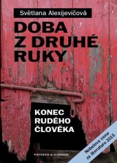 kniha Doba z druhé ruky Konec rudého člověka, Pistorius & Olšanská 2025