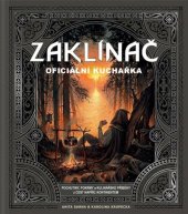 kniha Zaklínač  Oficiální kuchařka, Mytago 2024