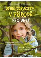 kniha Dobrodružství v přírodě pro děti, Euromedia 2015