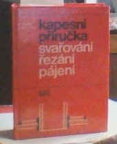 kniha Kapesní příručka svařování, řezání, pájení, SNTL 1973