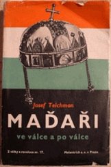 kniha Maďaři ve válce a po válce, Melantrich 1937
