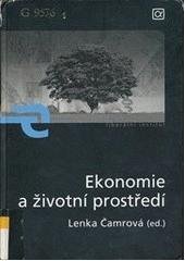 kniha Ekonomie a životní prostředí nepřátelé, či spojenci?, Alfa Publishing 2007