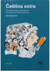 kniha Čeština extra průvodce českou gramatikou = your guide to Czech grammar, Akropolis 2012
