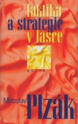 kniha Taktika a strategie v lásce, Motto 2002