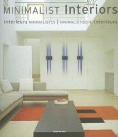 kniha Minimalist interiors   Interieurs Minimalistes - Minimalistische Interieurs, Evergreen 2005