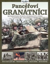 kniha Pancéřoví granátníci Motorizovaná pěchota Wehrmachtu 1939–1945, Extra Publishing 2024