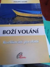 kniha Boží volání rozlišování povolání, Paulínky 2005