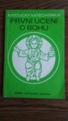 kniha Katolický katechismus První učení o Bohu, Česká katolická Charita 1986