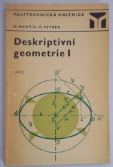 kniha Deskriptivní geometrie 1. [díl určeno [též] posl. 1. roč. vysokých škol s techn. zaměřením., SNTL 1976