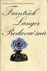 kniha Prodavač snů výbor z prozaické tvorby, Československý spisovatel 1988