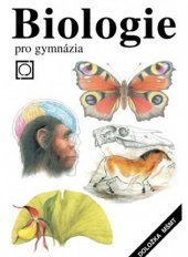 kniha Biologie pro gymnázia teoretická a praktická část, Nakladatelství Olomouc 2014
