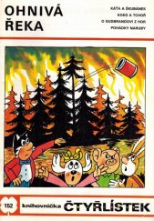 kniha Čtyřlístek 152 - Ohnivá řeka - [Obrázkové příběhy pro děti], Panorama 1988