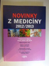 kniha Novinky z medicíny 2012/2013 průlomové objevy, které změní váš život, Reader’s Digest 2013