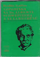 kniha Vzpomínky na Dr. Alberta Schweitzera a na Lambaréne 1875-1975, Práce 1975