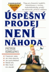 kniha Úspěšný prodej není náhoda, Ivo Železný 1996