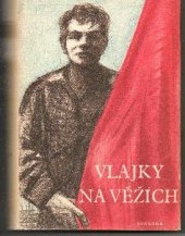 kniha Vlajky na věžích, Svoboda 1951