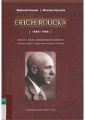 kniha Erich Roučka - 1888-1986 život a dílo "moravského Edisona" - technika, vynálezce, průkopníka životosprávy a filantropa, Technické muzeum v Brně 2007