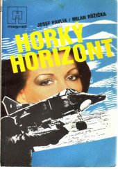 kniha Horký horizont, Naše vojsko 1985