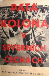 kniha Pátá kolona v severních Čechách fakta a dokumenty, Kraj. nakl. 1960