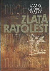 kniha Zlatá ratolest, Československý spisovatel 2012