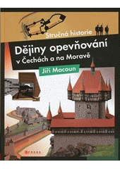 kniha Dějiny opevňování v Čechách a na Moravě, CPress 2012