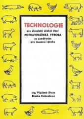 kniha Technologie pro dvouletý učební obor Potravinářská výroba se zaměřením pro masnou výrobu, Olympia 1985