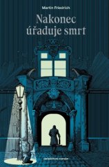 kniha Nakonec úřaduje smrt, Mystery Press 2025