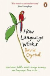 kniha How Language Works, Penguin Books 2007