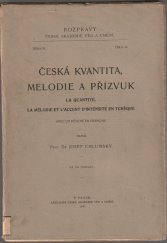 kniha Česká kvantita, melodie a přízvuk = La quantité, la mélodie et l'accent d'intensité en Tchèque, Česká akademie věd a umění 1928