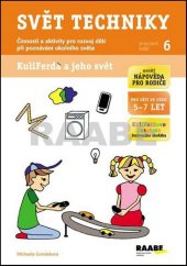 kniha Svět techniky Pracovní sešit 6 Pro děti 5 -7 let, Raabe 2014