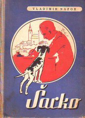kniha Šarko co pes vyprávěl, Školní nakladatelství pro Čechy a Moravu 1942
