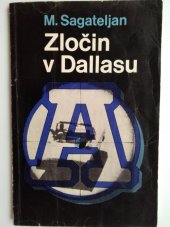 kniha Zločin v Dallasu [Kniha o atentátu na J.F. Kennedyho, Lidové nakladatelství 1975