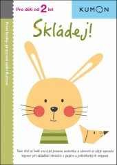 kniha Skládej! Pro děti od 2 let, Pracovní sešit Kumon, Svojtka 2019