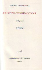 kniha Kristina Vavřincovna díl 1. - Věnec, Vyšehrad 1948