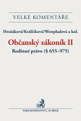 kniha Občanský zákoník II Rodinné právo (§655-975), C. H. Beck 2014