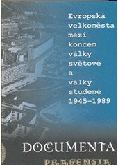 kniha Evropská velkoměsta mezi koncem války světové a války studené (1945-1989) stati a rozšířené příspěvky z 28. vědecké konference Archivu hlavního města Prahy, uspořádané ve spolupráci s Institutem mezinárodních studií Fakulty sociálních věd Univerzity Karlovy ve dnech 6. a 7. října 2009 v Clam-Gallasově paláci v Praze, Scriptorium 2011