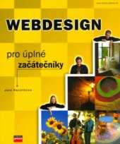 kniha Webdesign pro úplné začátečníky, CPress 2004