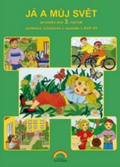 kniha Já a můj svět prvouka pro 3. ročník, Nová škola 2008