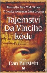 kniha Tajemství Da Vinciho kódu průvodce románem Dana Browna, Alman 2006