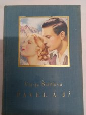kniha Pavel a já dívčí román, Jos. R. Vilímek 1938