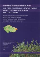 kniha Contents of 37 elements in moss and their temporal and spatial trends in the Czech Republic during the last 15 years fourth Czech bio-monitoring survey pursued in the framework of the international programme UNECE ICP-Vegetation 2005/2006 = Obsah 37 prvků v mechu a časové a prostorové změny jeho hodnot v České republice během posledních 15 let : čtvrtý český biomonitoro, Výzkumný ústav Silva Taroucy pro krajinu a okrasné zahradnictví 2008