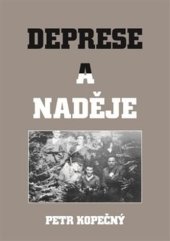 kniha Deprese a naděje  protinacistický odboj v letech 1939-1945 na Brněnsku : Morava v boji proti fašismu, Šimon Ryšavý 2018