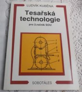 kniha Tesařská technologie pro 2. ročník středních odborných učilišť, Sobotáles 1995