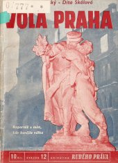kniha Volá Praha reportáž z míst, kde končila válka, Rudé Právo 1950