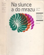 kniha Na slunce a do mrazu první čas josefinské náboženské tolerance v Čechách a na Moravě, Ústřední církevní nakladatelství 1982