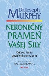 kniha Nekonečný pramen Vaší Síly Klíčová kniha pozitivního myšlení, Aktuell 2000