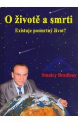 kniha O životě a smrti Existuje posmrtný život?, Deus 2013