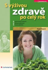 kniha S výživou zdravě po celý rok, Grada 2010