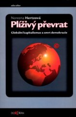 kniha Plíživý převrat globální kapitalismus a smrt demokracie, Dokořán 2003